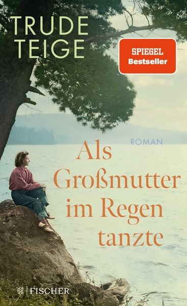 als grossmutter im regen tanzte gebundene ausgabe trude teige