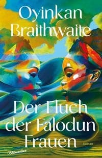 der fluch der falodun frauen gebundene ausgabe oyinkan braithwaite