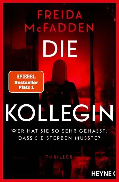 die kollegin wer hat sie so sehr gehasst dass sie sterben musste taschenbuch freida mcfadden