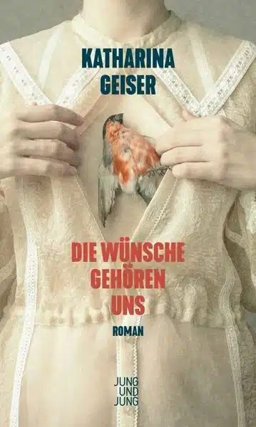 die wuensche gehoeren uns gebundene ausgabe katharina geiser